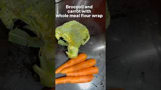 Quick amp Easy Veggie Wrap Recipe healtyfood wholemeal brocolli carrots [upl. by Asselim497]