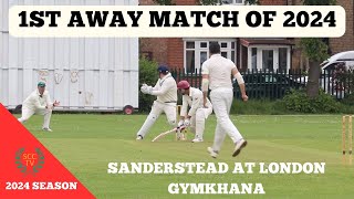 1st AWAY MATCH OF 2024 Sanderstead At London Gymkhana Jallen Returns From Knee Op [upl. by Julietta698]