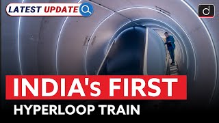 Hyperloop Technology  Latest Update  Drishti IAS English [upl. by Ttevy]