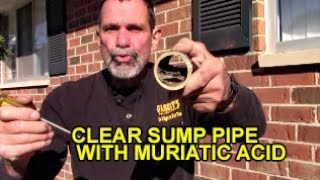 Drain Pipe Blockage Cleared with Muriatic Acid  Sump Pump Deposits [upl. by Chatwin559]