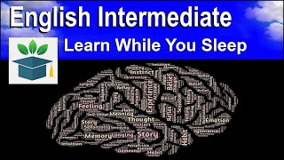 Learn English Words while you sleep and Improve Vocabulary Intermediate [upl. by Coop465]