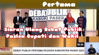 SIARAN ULANG  DEBAT PUBLIK PERTAMA PASANGAN CALON BUPATI DAN WAKIL BUPATI KABPASER TAHUN 2024 [upl. by Dlanger]