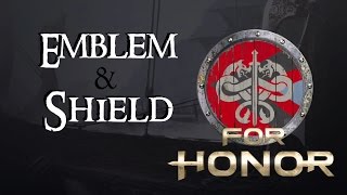 For Honor Customizing Your Emblem And Shield [upl. by Sullivan]