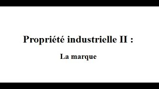 Propriété industrielle II  La marque commerciale [upl. by Katha]