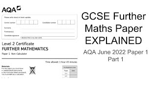 GCSE Further Maths Paper Explained AQA June 2022 Paper 1 Part 1 [upl. by Bayard750]