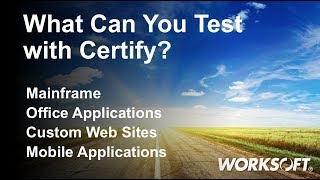 What Can You Test with Worksoft Certify [upl. by Cazzie]