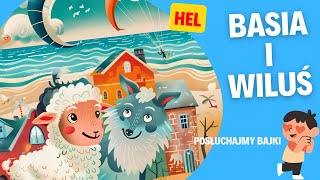 Basia i Wiluś w podróży  Hel 7  bajka dla dzieci audiobook [upl. by Machutte887]