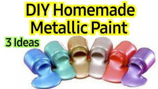 How to make metallic paint at homeDIY metallic coloursHomemade pearl colours100 working [upl. by Aruol]