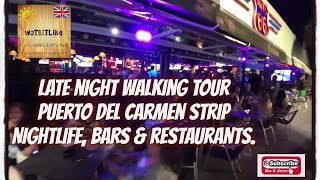 Late night walk up Puerto Del Carmen strip  Nightlife [upl. by Boni195]