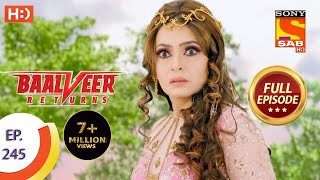 Baalveer Returns  Ep 245  Full Episode  30th November 2020 [upl. by Anairdna281]