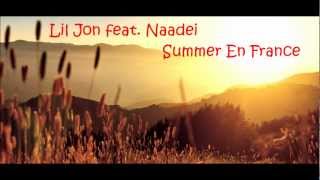 Lil Jon feat Naadei  Summer En France New June 2012 [upl. by Notsuj]