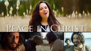 PEACE IN CHRIST  Cover Laura Williams  Feat THE CHOSEN [upl. by Eidderf414]