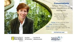 Conversatorio Tatiana Melguizo Su legado académico en la educación [upl. by Nadruoj751]