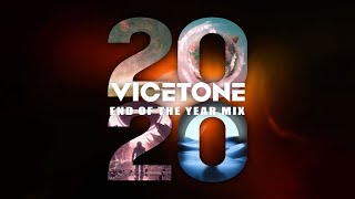 Vicetone  2020 End Of The Year Mix [upl. by Emmalyn]