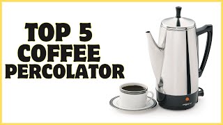 TOP 5 Best coffee percolator Review । Today’s Top Picks [upl. by Yeliah735]