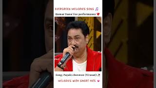 Payale chunmun l Kumar Sanu live performance shorts [upl. by Nilpik]