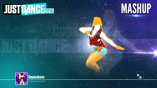 Just Dance 2016 Copacabana Mashup [upl. by Egni]