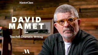 David Mamet Teaches Dramatic Writing  Official Trailer  MasterClass [upl. by Zzabahs]