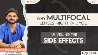 Why Multifocal Lenses Might Fail You  Unveiling The Side Effects [upl. by Eeryt]