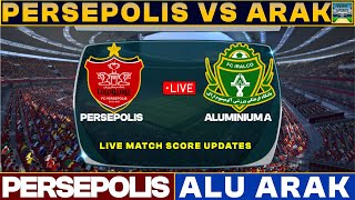 Persepolis Vs Aluminium Arak Live Match Today  PER Vs ALU Live Football Match 2024 Live [upl. by Nerol]