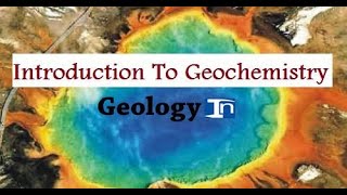 GEOCHEMISTRYSCIENCE FACTSVIDEO [upl. by Nosreip]