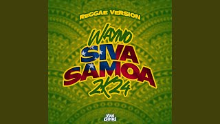 Siva Samoa 2K24 Reggae Version [upl. by Brahear521]