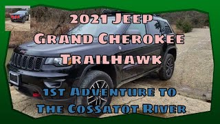 Jeep Grand Cherokee Trailhawk First Adventure is to The Cossatot River [upl. by Cinomod]