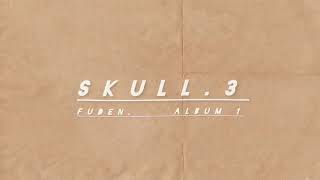 FUDEN  meuptome Skull 3 Album 1 official [upl. by Enawd]