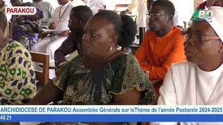 Assemblée générale entrant dans la nouvelle année pastorale 20242025 à Parakou [upl. by Aborn511]