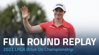 Full Final Round  2022 LPGA Drive On Championship [upl. by Graces]