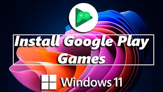 How To Install Google Play Games On Windows 10 11 PC [upl. by Biebel]