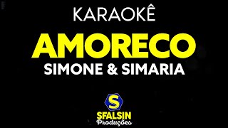 AMORECO  Simone amp Simaria KARAOKÊ VERSION [upl. by Ingalls]