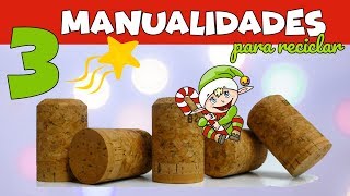 3 MANUALIDADES PARA NAVIDAD CON RECICLAJE de corchos de botellas de vino [upl. by Annyrb]