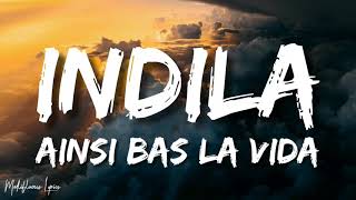 Indila  Ainsi Bas La Vida LyricsLetra [upl. by Iruy]