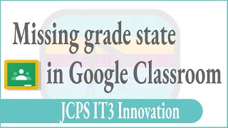 Adding a missing grade state to Gradebook in Google Classroom [upl. by Aciretnahs]