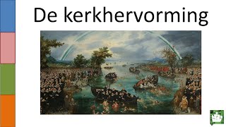 OUDE VIDEO 5 De kerkhervorming [upl. by Adnamahs]