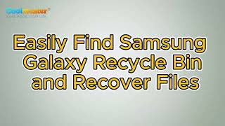 How to Recover Files from Samsung Galaxy Recycle Bin or Phone Directly Solved [upl. by Adikam191]