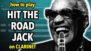 How to play Hit The Road Jack on Clarinet  Clarified [upl. by Farand509]