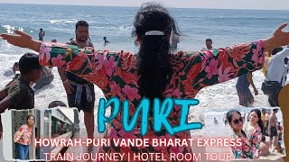 PURI  VANDE BHARAT EXPRESS  TRAIN JOURNEY  HOTEL ROOM TOUR  FULL DETAILS  TRAVEL VLOG [upl. by Lennahs]