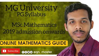 MG UNIVERSITY PG SYLLABUS MSc MATHEMATICS from 2019 admission onwards [upl. by Muscolo]