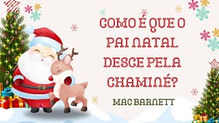 Como é que o Pai Natal desce pela chaminé  O Troll lê [upl. by Pearman]