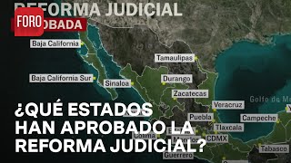 Mapa Estos son los congresos locales que han aprobado la Reforma al Poder Judicial  A Las Tres [upl. by Mandi]