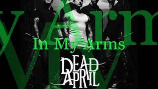 9 Dead By April  In My Arms CDQ  Lyrics [upl. by Nesyrb]