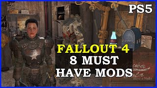 8 Must Have Mods For Fallout 4 On PS5 2024 [upl. by Silda]