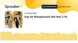 Guy de Maupassant BelAmi 21b [upl. by Adnof325]