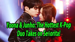 Yoona amp Junho The Hottest KPop Duo Takes on Señorita [upl. by Henrie]