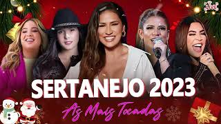 MELHORES MÚSICAS DO SERTANEJO 2023 🎼 TOP SERTANEJO 2023  AS MAIS TOCADAS 2023 [upl. by Jason]