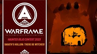 Annora  There Be Witches  Warframe  Haunted Dojo Contest 2023 Dagaths Hollow [upl. by Ashia]