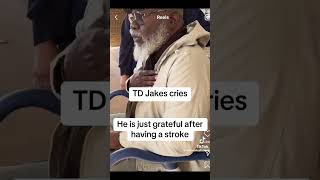 TD JAKES POST STROKE  GOD IS NOT MAD ITS BAD HEALTH [upl. by Ahsote]