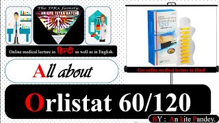 Orlistat 60 amp 120 mg  Uses  Side effects in Hindi [upl. by Karoly486]